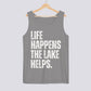 Life Happens The Lake Helps Comfort Colors Tank Top