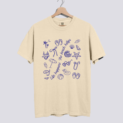 Doodle Life Happens The Beach Helps Comfort Colors Tee