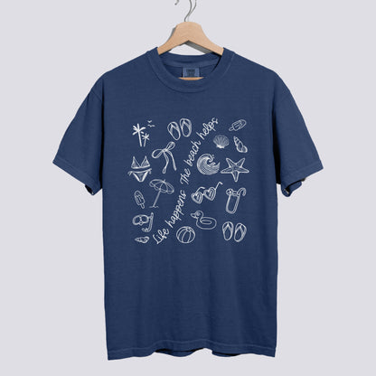 Doodle Life Happens The Beach Helps Comfort Colors Tee