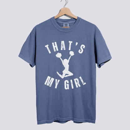 That’s My Girl Cheer Comfort Colors Shirt - Personalized Name on Back