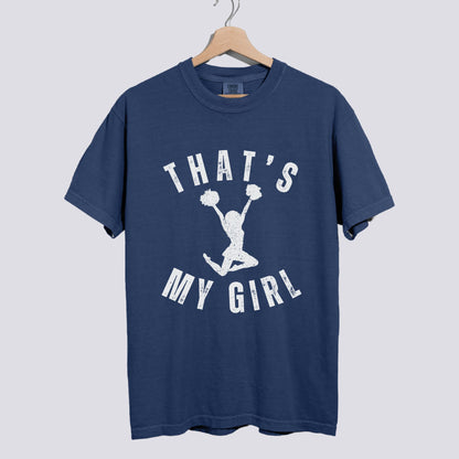 That’s My Girl Cheer Comfort Colors Shirt - Personalized Name on Back