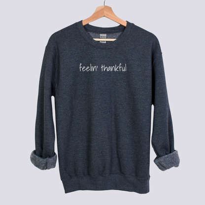 Minimalist 'Feelin’ Thankful' Sweatshirt