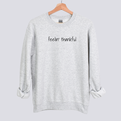 Minimalist 'Feelin’ Thankful' Sweatshirt
